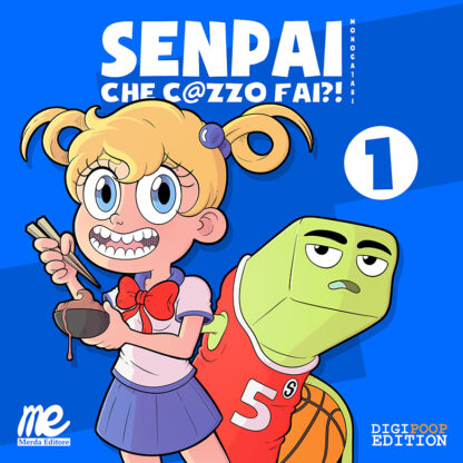 Senpai che c@zzo fai?! Monogatari 1: DigiPoop