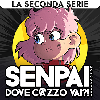 Senpai dove c@zzo vai?! Monogatari