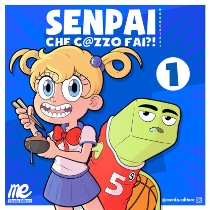 Cover Senpai che c@zzo fai?! Monogatari volume 1 prima edizione