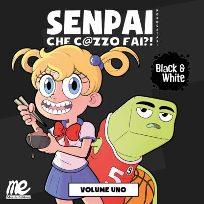 Cover Senpai che c@zzo fai?! Monogatari volume 1 black & white