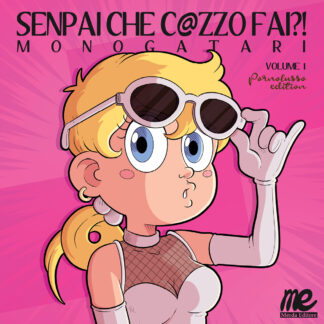 Cover Senpai che c@zzo fai?! Monogatari volume 1 pornolusso