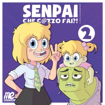 Cover Senpai che c@zzo fai?! Monogatari volume 2 prima edizione