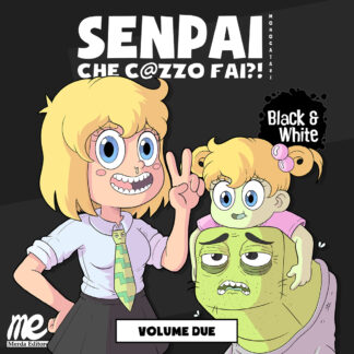 Cover Senpai che c@zzo fai?! Monogatari volume 1 black & white